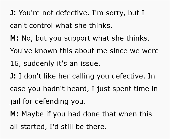 Screenshot of a text conversation where J says M is not defective, while M highlights J's mother's past actions.