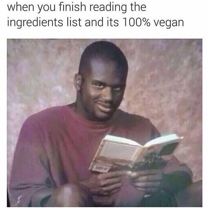 Hilarious vegan meme with Shaq smiling after finding 100% vegan ingredients, showing vegan humor.