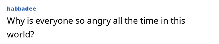 A comment questioning why everyone is so angry, related to the Karen being ballistic on the Hispanic window washer. A comment questioning why everyone is so angry, related to the Karen being ballistic on the Hispanic window washer.