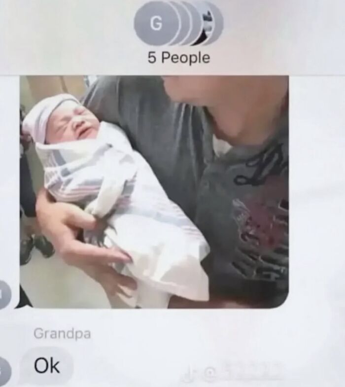 A relatable meme showing a text message with a photo of a crying baby and the reply Ok from Grandpa, boosting morale.