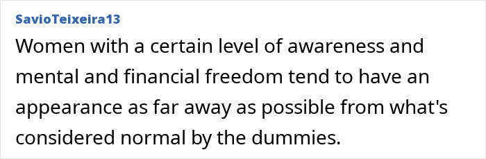 A comment about women's appearance and freedom, sparking discussion about men criticize women appearance. A comment about women's appearance and freedom, sparking discussion about men criticize women appearance.