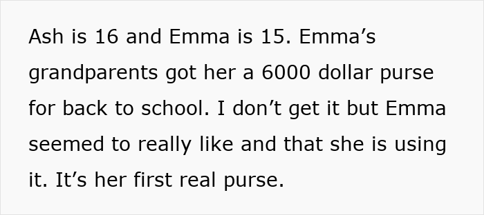 Text stating Emma's grandparents gave her a $6K designer purse for back to school. Text stating Emma's grandparents gave her a $6K designer purse for back to school.