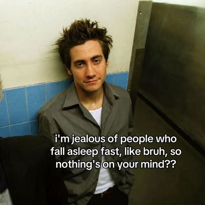 Jake Gyllenhaal looking thoughtful with relatable text about quick sleep and entertaining memes.
