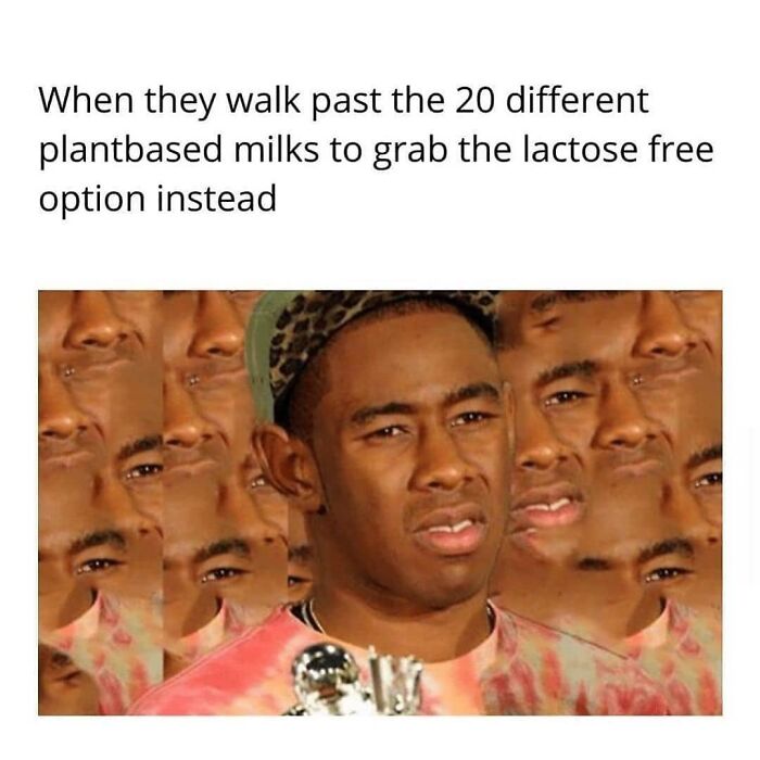 A funny vegan meme with multiple faces of Tyler The Creator looking confused at someone buying lactose-free milk.