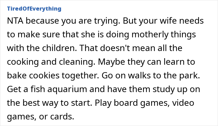 A screenshot of a Reddit comment suggesting the new wife do motherly things with the kids, related to dad hiring a nanny. A screenshot of a Reddit comment suggesting the new wife do motherly things with the kids, related to dad hiring a nanny.