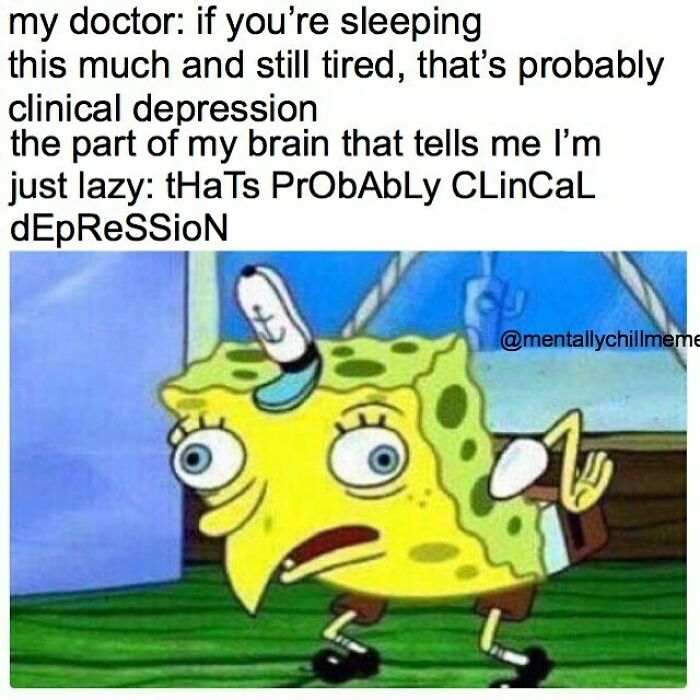 A meme for anyone who is mentally facing clinical depression, featuring a distressed Spongebob.