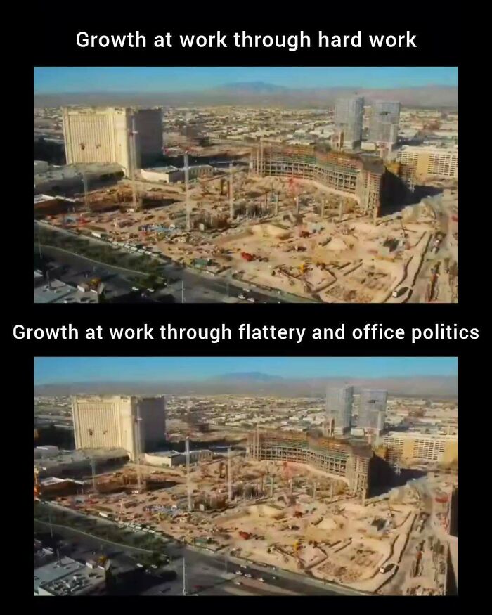 Work tomorrow again: A meme showing growth at work through hard work versus flattery and politics.