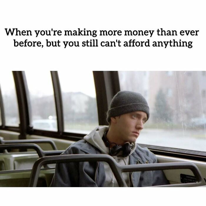 A relatable meme of Eminem on a bus, reflecting the struggle of working tomorrow despite making money.