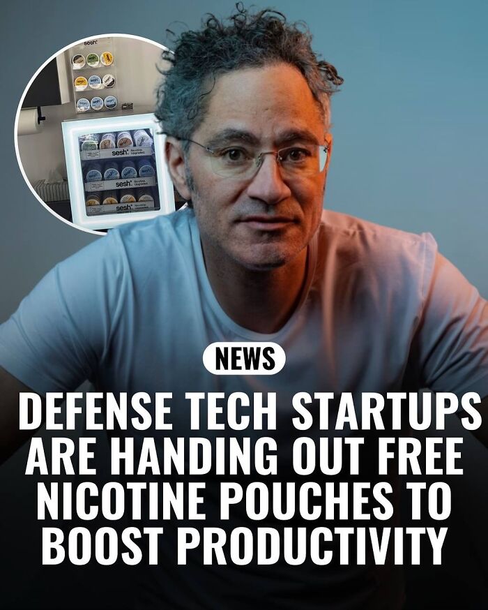 Man with glasses next to image of nicotine pouches, illustrating interesting facts about defense tech startups and productivity.