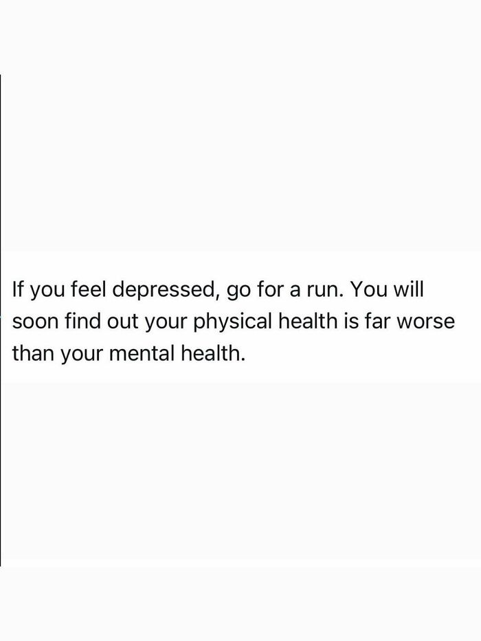 Funny post about running for depression and discovering worse physical health, capturing the reality of being an adult.