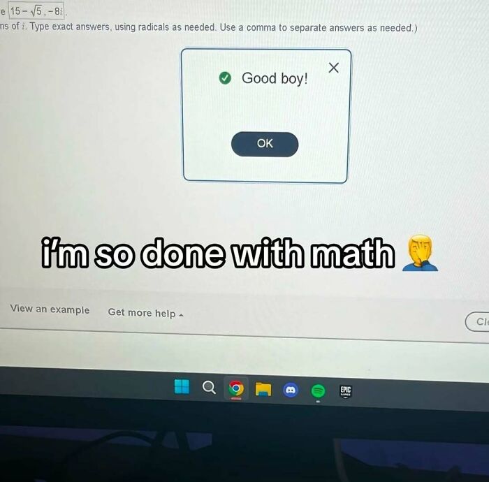 A computer screen displays a math problem with a pop-up saying Good boy!, a painfully cringe post.