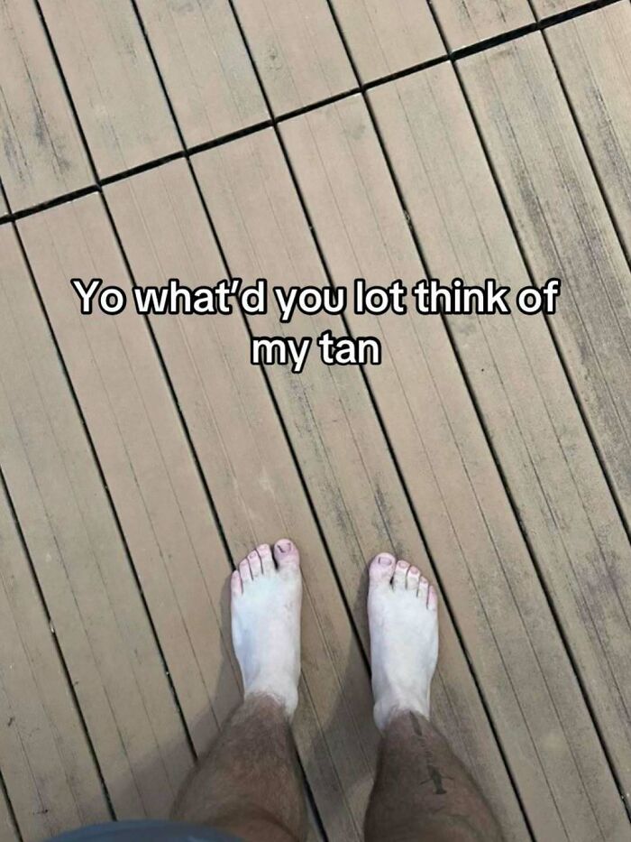 A person's very white feet standing on a wooden deck, asking about their tan in a collection of cringe memes.