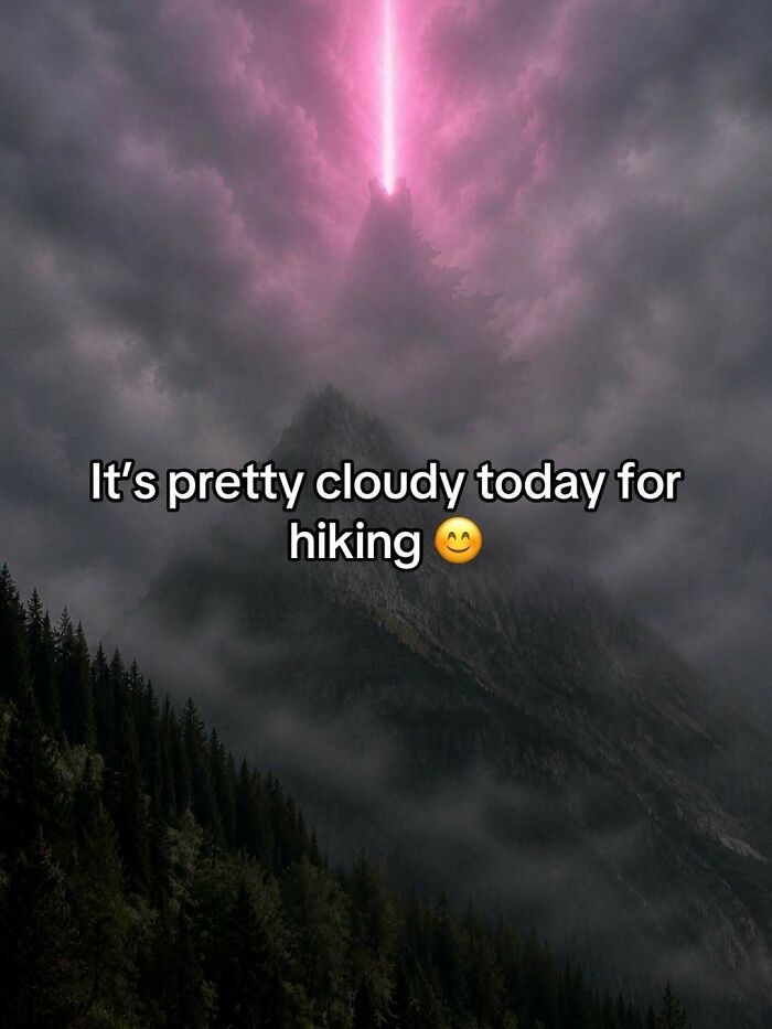 A cringe meme of a mountain with a bright pink beam shooting into cloudy sky, captioned about hiking.