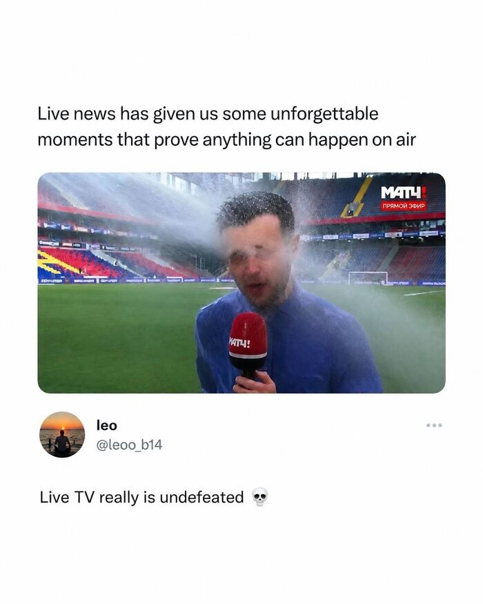 A news reporter getting soaked during a live broadcast, an interesting post about live TV media.