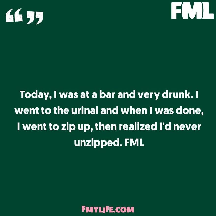 A ridiculous confession from a man realizing he never unzipped at the urinal.