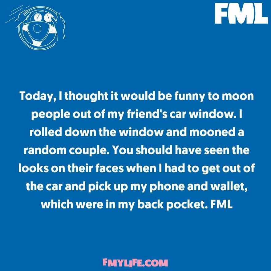 An anonymous confession about mooning people and dropping a phone and wallet, a humorous ridiculous confession.