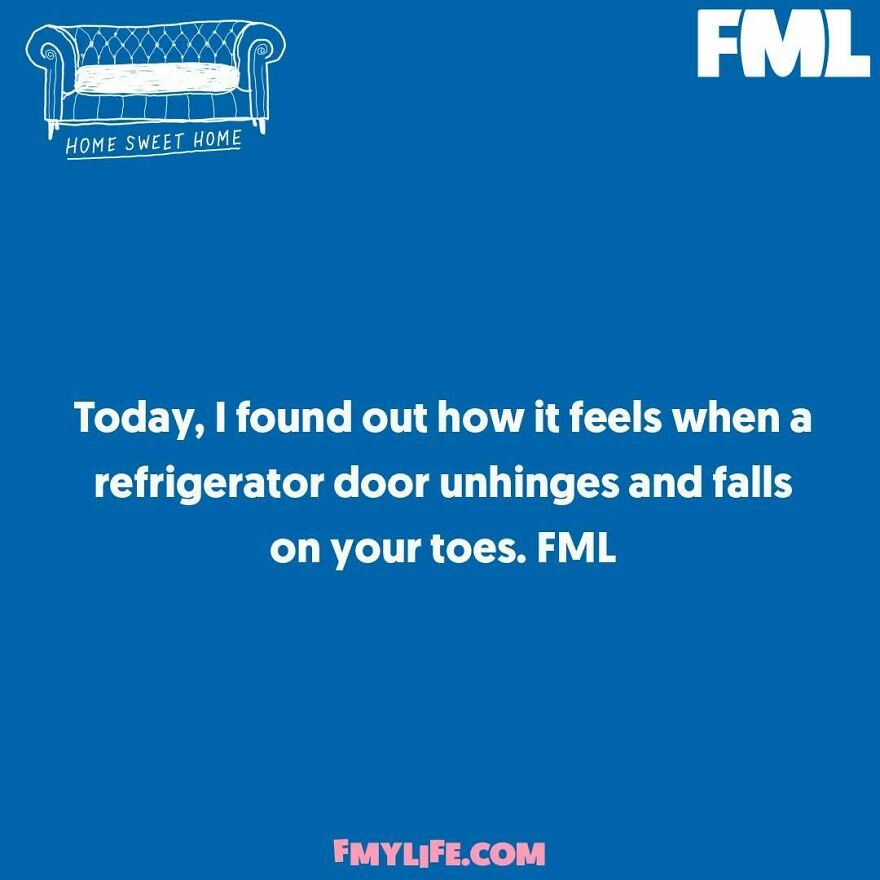 An anonymous confession about a refrigerator door unhinging and falling on someone's toes, an everyday ridiculous confession.