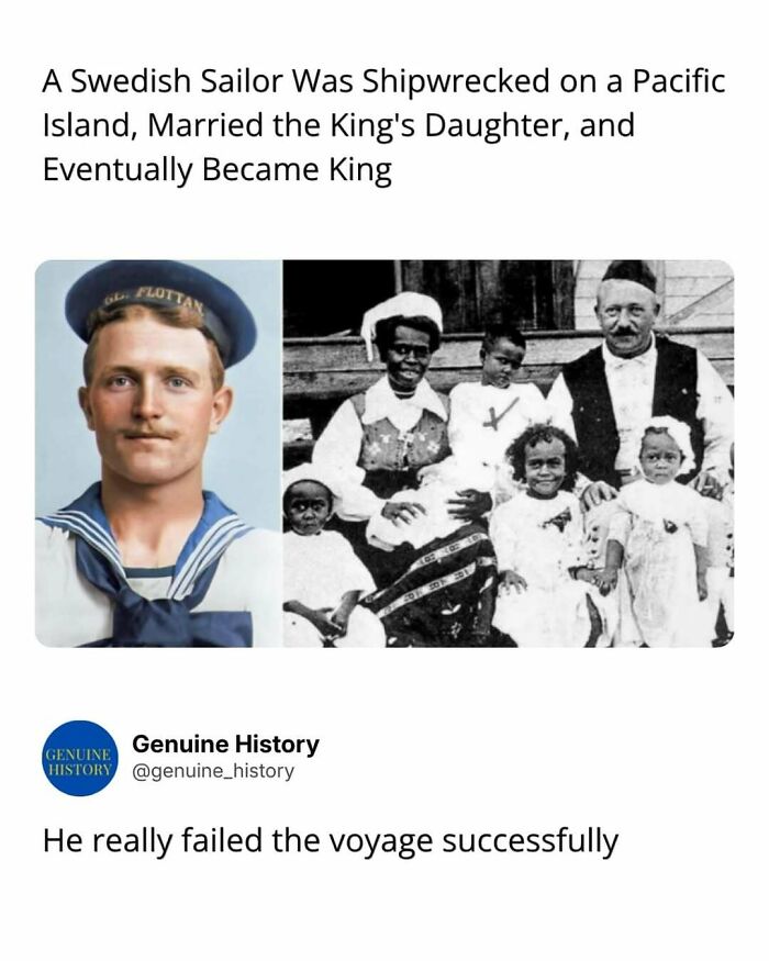 A Swedish sailor and his family, a fascinating fact about a shipwrecked man becoming a king, changing how you see the world.