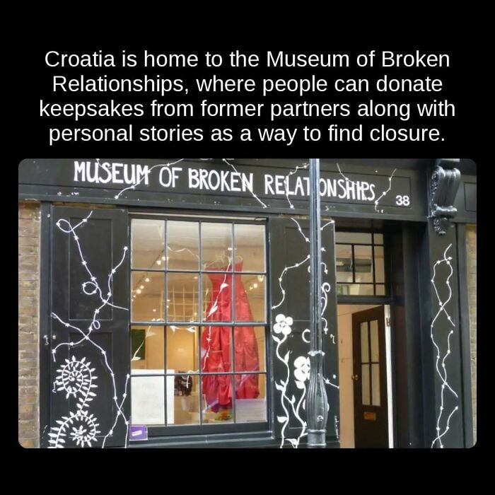Unseen facts: The Museum of Broken Relationships in Croatia, a unique place for closure through donated keepsakes.