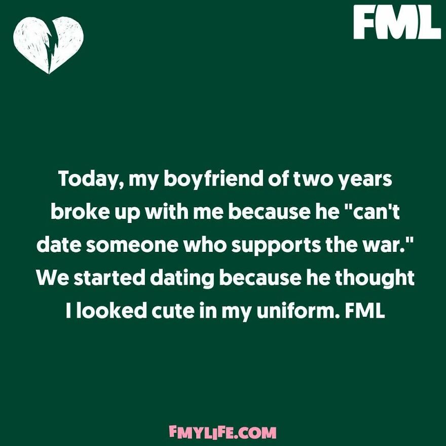 A ridiculous confession about a boyfriend breakup due to war support.