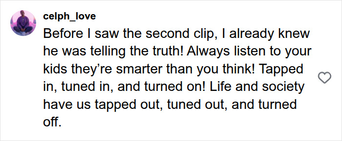 A social media comment emphasizing listening to children, referencing sons' claim about human bones. A social media comment emphasizing listening to children, referencing sons' claim about human bones.
