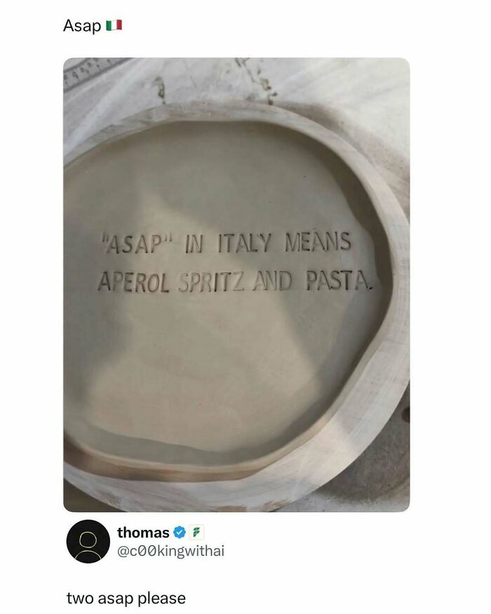 A meme about the Italian meaning of 'ASAP' to get a quick laugh.