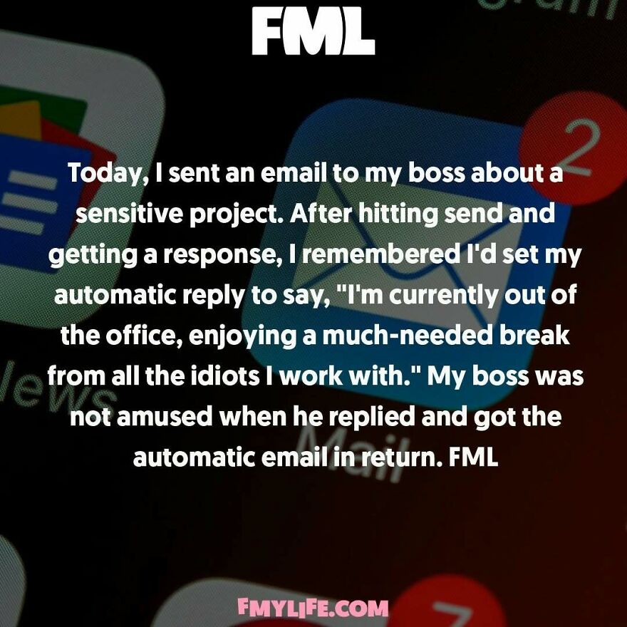 A ridiculous confession about an email auto-reply disaster to a boss, sharing an embarrassing moment from the IG page.