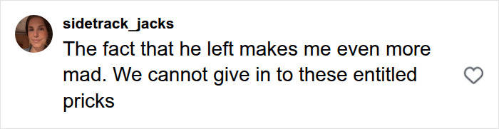 A user comments on the Karen incident, expressing anger that the man left and urging not to give in to entitlement. A user comments on the Karen incident, expressing anger that the man left and urging not to give in to entitlement.