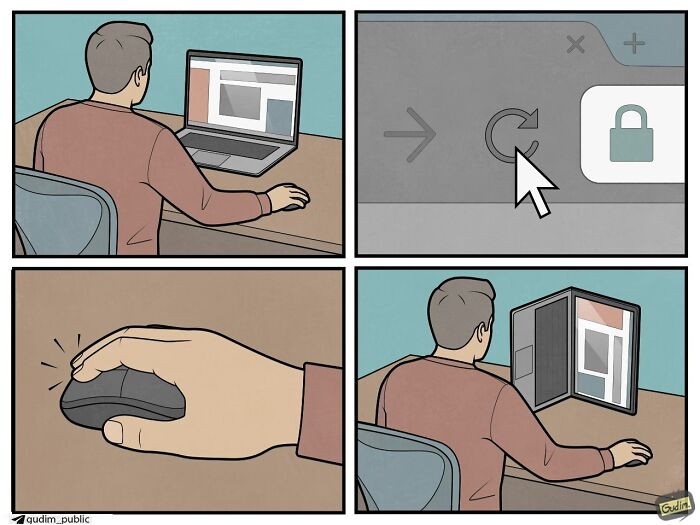 Absurd comic by Anton Gudim showing a person using a laptop, clicking refresh, and the laptop folding in on itself, commenting on society.