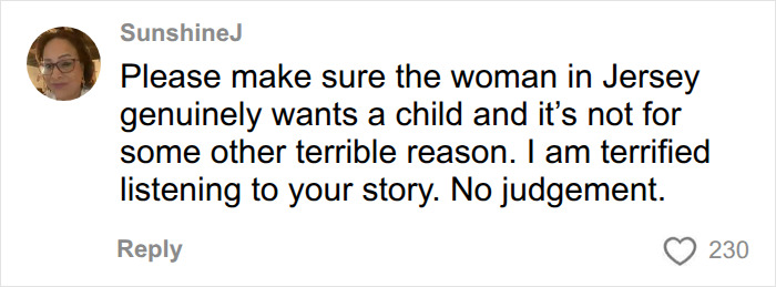 Screenshot of a comment from SunshineJ expressing terror about the story of giving up baby to a stranger. Screenshot of a comment from SunshineJ expressing terror about the story of giving up baby to a stranger.