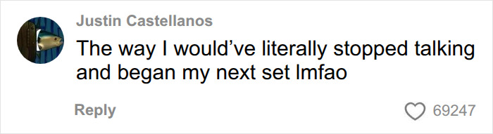 A comment on the Gym Karen incident that reads, 'The way I would've literally stopped talking and began my next set lmfao.'