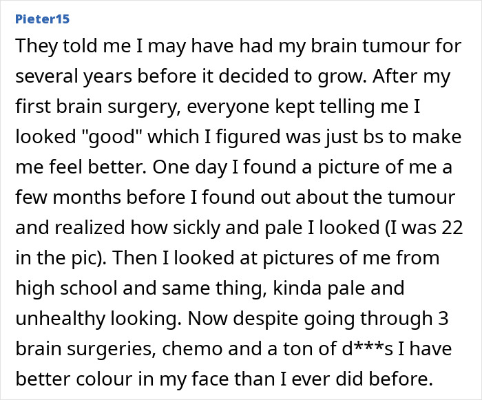 A personal account from Pieter15 describes dismissing cancer symptoms as normal aging or stress, revealing a brain tumor. A personal account from Pieter15 describes dismissing cancer symptoms as normal aging or stress, revealing a brain tumor.