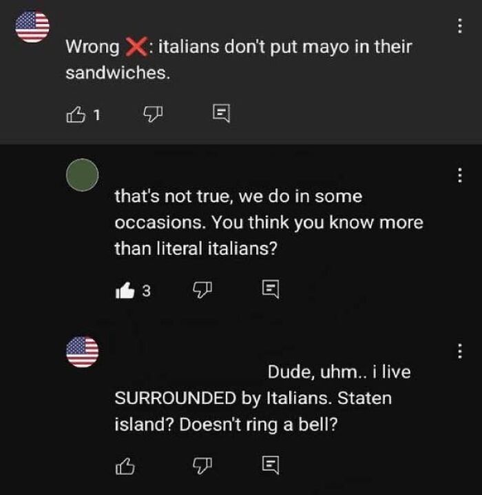 A screenshot showing Americans confused about Italians and mayonnaise on sandwiches, thinking Staten Island is Italy, proving people from the US are confused.