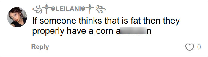 A social media user comments on the SkinnyTok trend, stating if someone thinks that is fat then they properly have a corn. A social media user comments on the SkinnyTok trend, stating if someone thinks that is fat then they properly have a corn.
