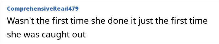 A comment by ComprehensiveRead479 suggesting it wasn't the first time the woman's scheme failed, just the first she was caught. A comment by ComprehensiveRead479 suggesting it wasn't the first time the woman's scheme failed, just the first she was caught.