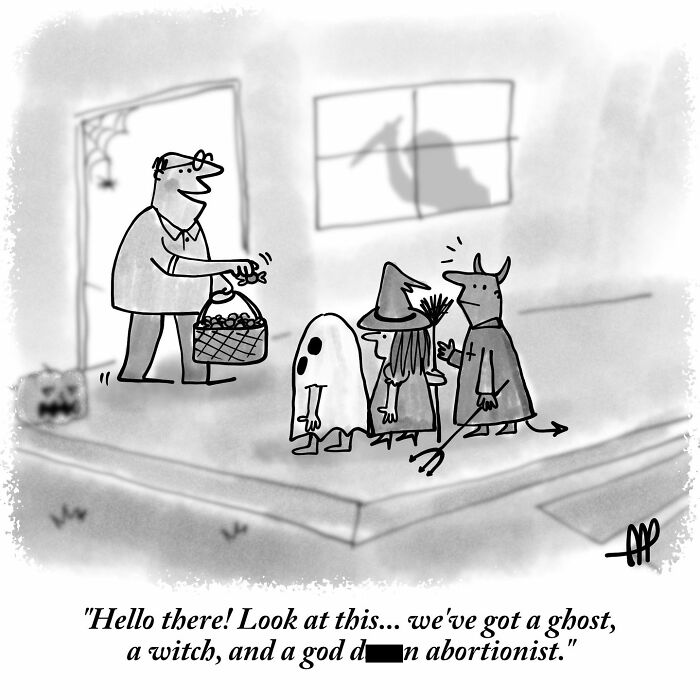 Witty single-panel comic: Halloween trick-or-treaters including a ghost, witch, and an abortionist.