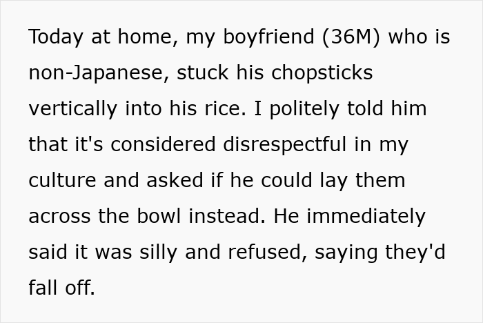 Boyfriend responds to chopstick etiquette request by refusing to change his chopstick placement. Boyfriend responds to chopstick etiquette request by refusing to change his chopstick placement.