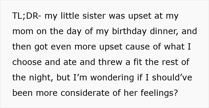 A screenshot of text summarizing the birthday dinner incident and the woman's dilemma about her teen sister's feelings.