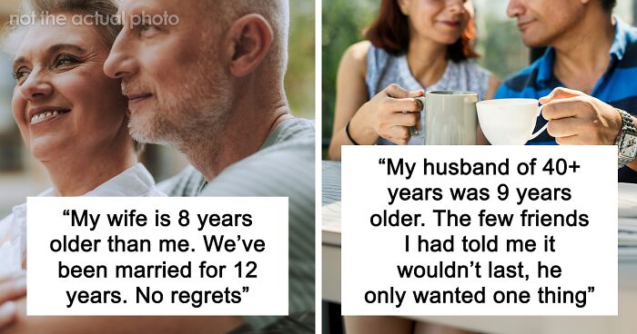 “Never Again”: 42 People Discuss Whether Or Not They Regret Their Age-Gap Relationships
