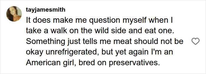 A social media comment questioning unrefrigerated meat and American snack food habits.
