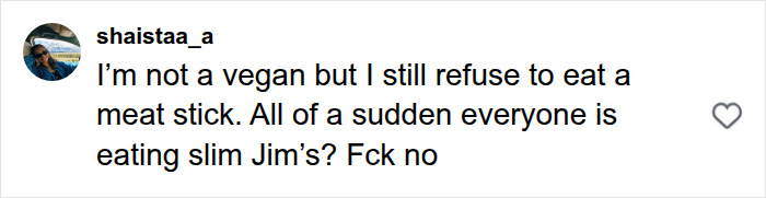 A social media comment from shastaa_a discussing trendy snack food, expressing refusal to eat a meat stick, mentioning Slim Jim&rsquo;s.