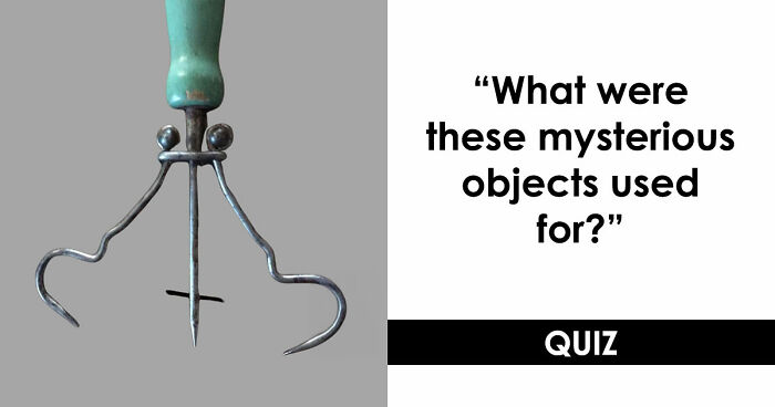 “How Well Do You Know Ancient History?”: Take The Challenge And Identify 18 Historic Tools