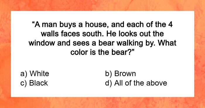 Prove You Can Outsmart These 16 Tricky Questions That Most People Get Annoyed At