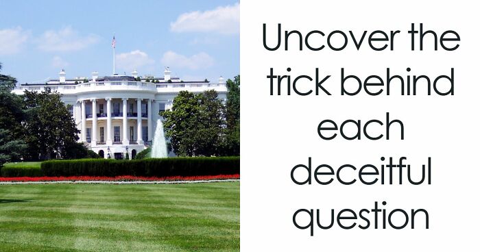 Prove You Can Outsmart These 16 Tricky Questions That Most People Get Annoyed At