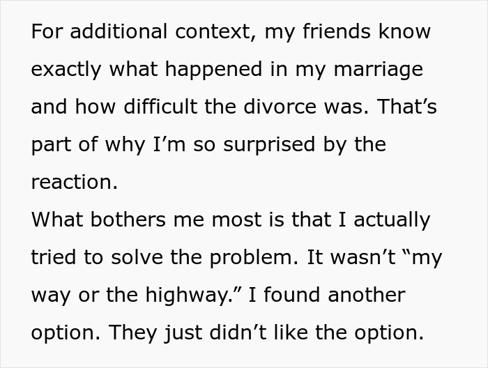 The difficulties of the divorce influencing why he doesn't want his ex-wife staying in his home. The difficulties of the divorce influencing why he doesn't want his ex-wife staying in his home.