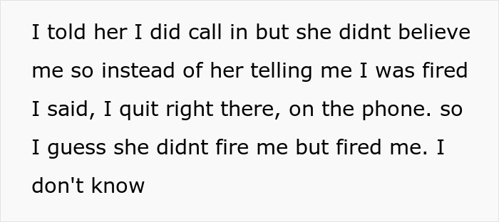 Text snippet: student worker fired for sick day quits before the lazy manager can officially terminate her.