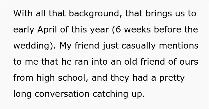 Text about a friend casually mentioning meeting an old friend weeks before the wedding. Text about a friend casually mentioning meeting an old friend weeks before the wedding.