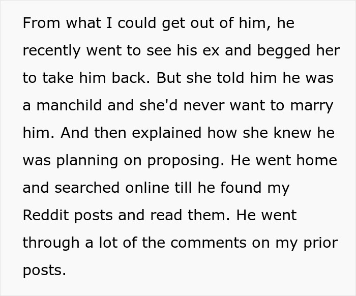 The entitled man's ex-girlfriend rejected his proposal, calling him a manchild, leading him to find his brother's Reddit posts.