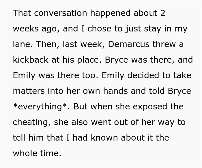 Screenshot of text: Emily exposes the cheating GF and the guy's knowledge, leading to friends icing him out of the group.