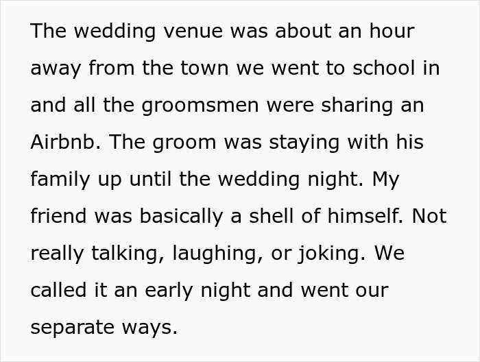 Screenshot of text detailing the groomsman's distress after the groom cancels wedding. Screenshot of text detailing the groomsman's distress after the groom cancels wedding.